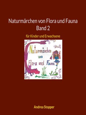 cover image of Naturmärchen von Flora und Fauna Band 2
